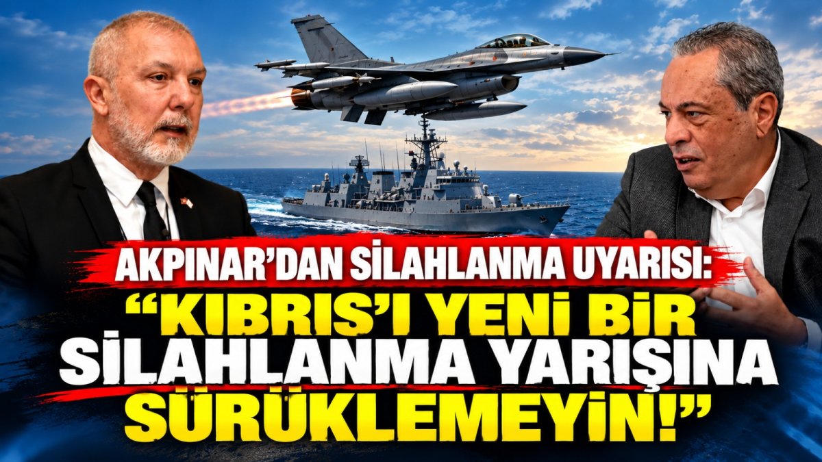 Akpınar: Kıbrıs’ta ihtiyaç duyulan, yeni silahlanma mesajları yerine barış iradesi konmasıdır