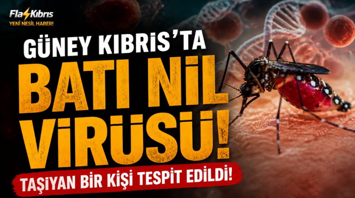 Güney Kıbrıs’ta Batı Nil virüsü taşıyan bir kişi tespit edildi