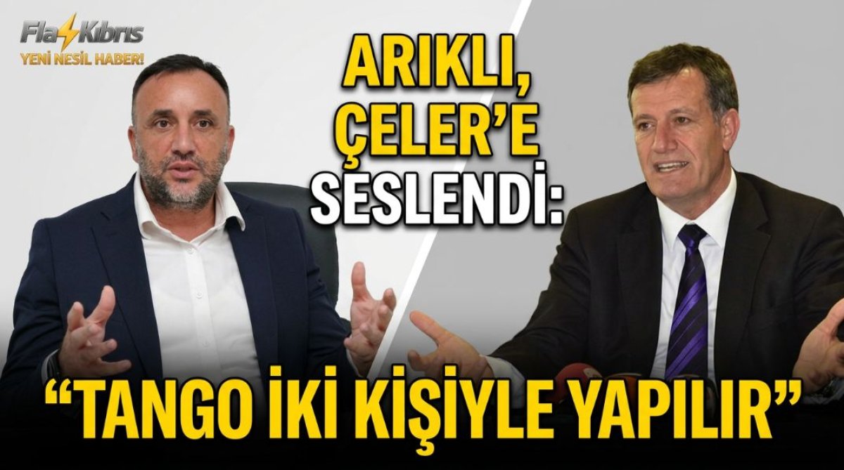 Arıklı'dan Çeler'e: Tangoyu iki kişi yapar, Rum tarafı çözüm değil çözülmenizi istiyor