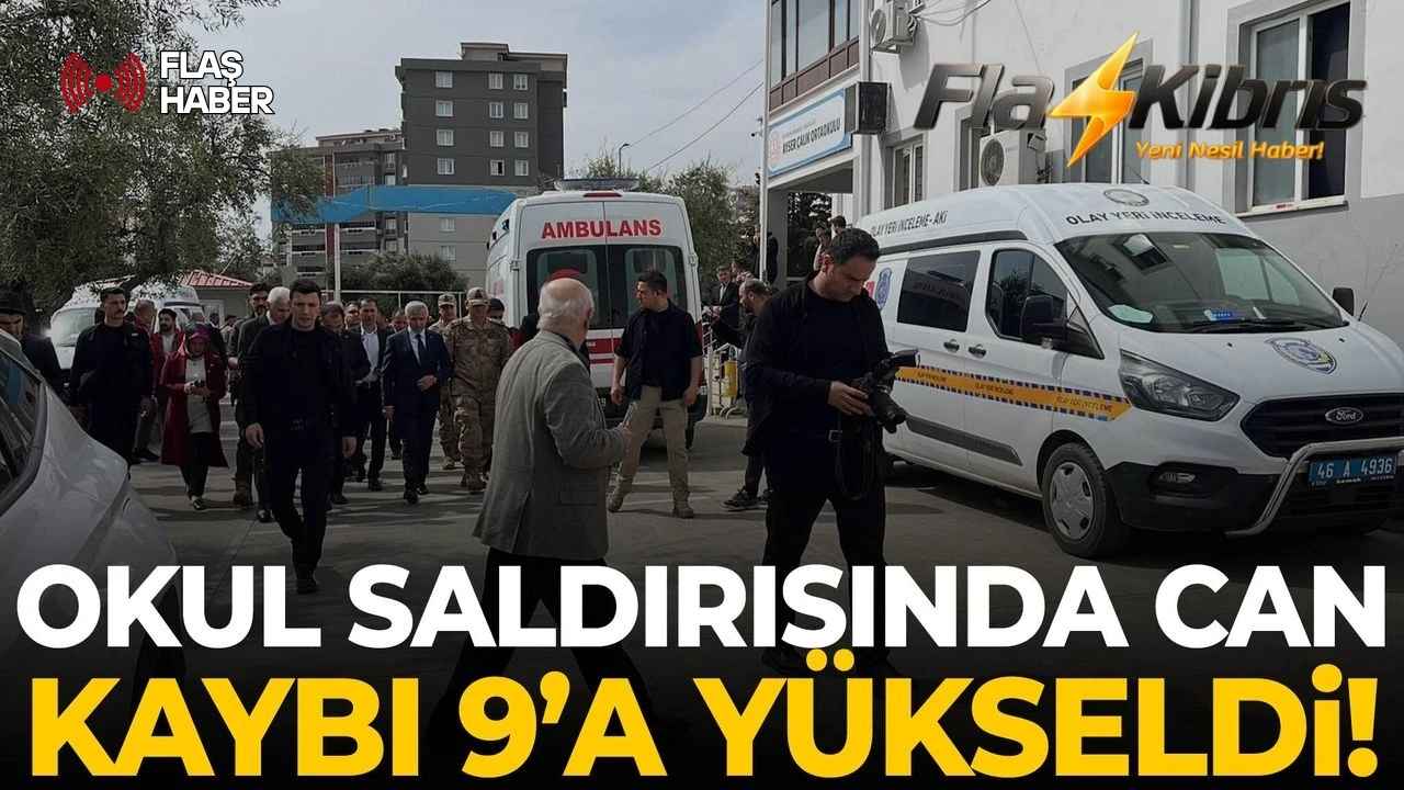 Kahramanmaraş’ta okul saldırısında ölü sayısı yükseldi