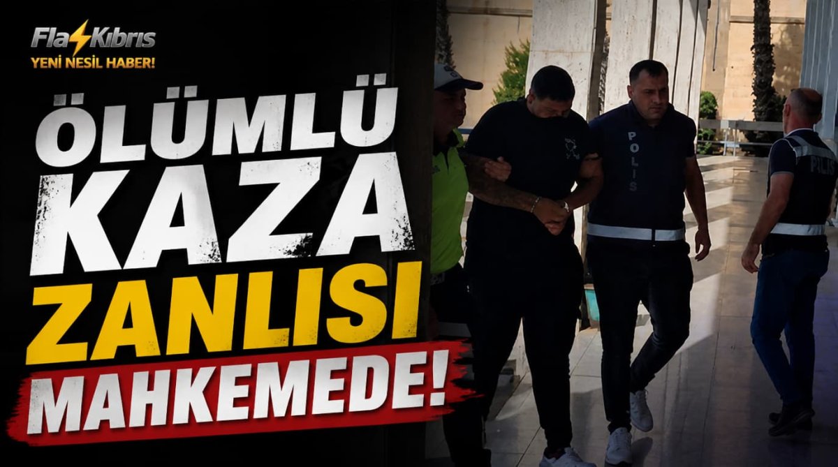 Ölümlü kaza zanlısı mahkemede 