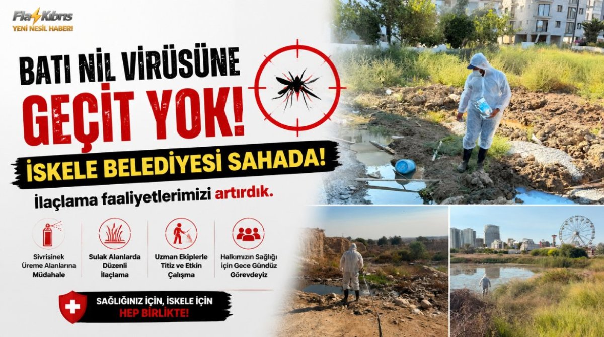 İskele Belediyesi, Batı Nil virüsüne karşı sahadaki ilaçlama faaliyetlerini arttırdı