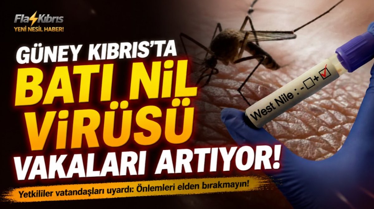 Güney Kıbrıs’ta Batı Nil virüsü vakalarında artış yaşanıyor