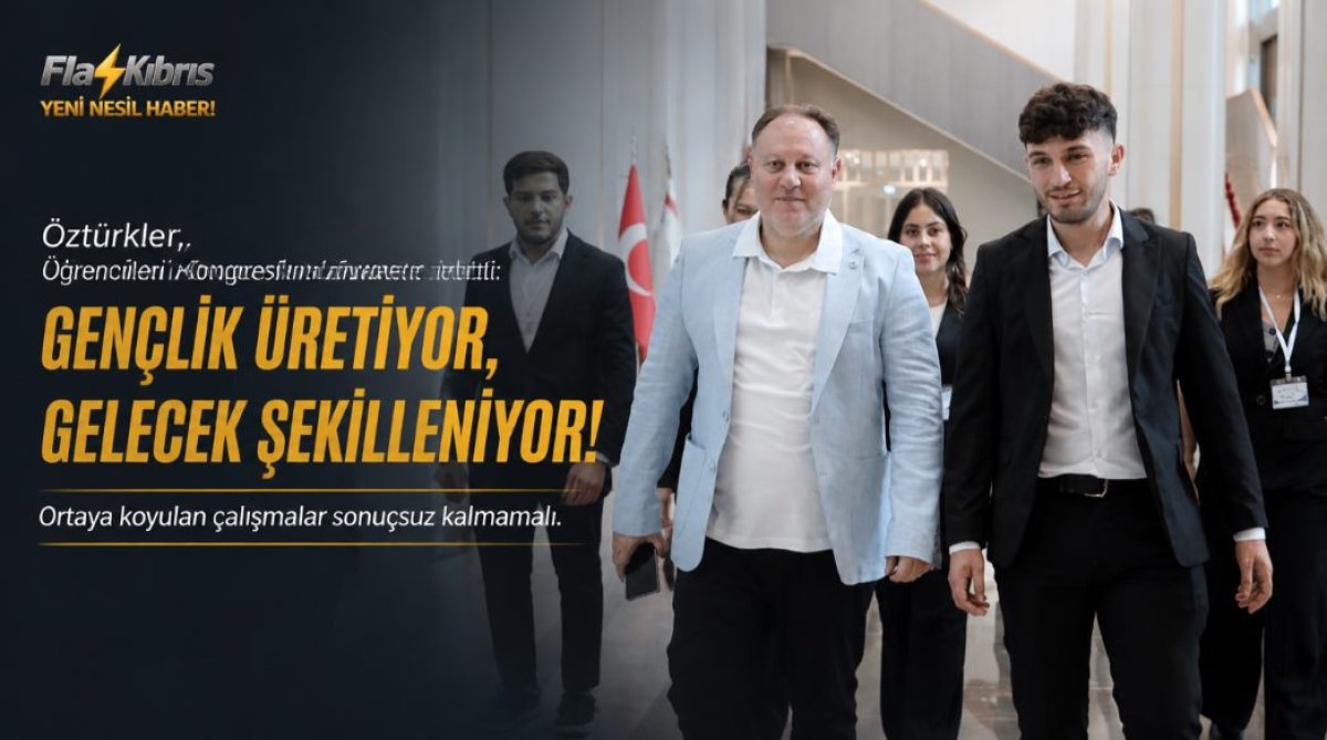 Öztürkler, Üniversite Öğrencileri Kongresi'ni ziyaret etti