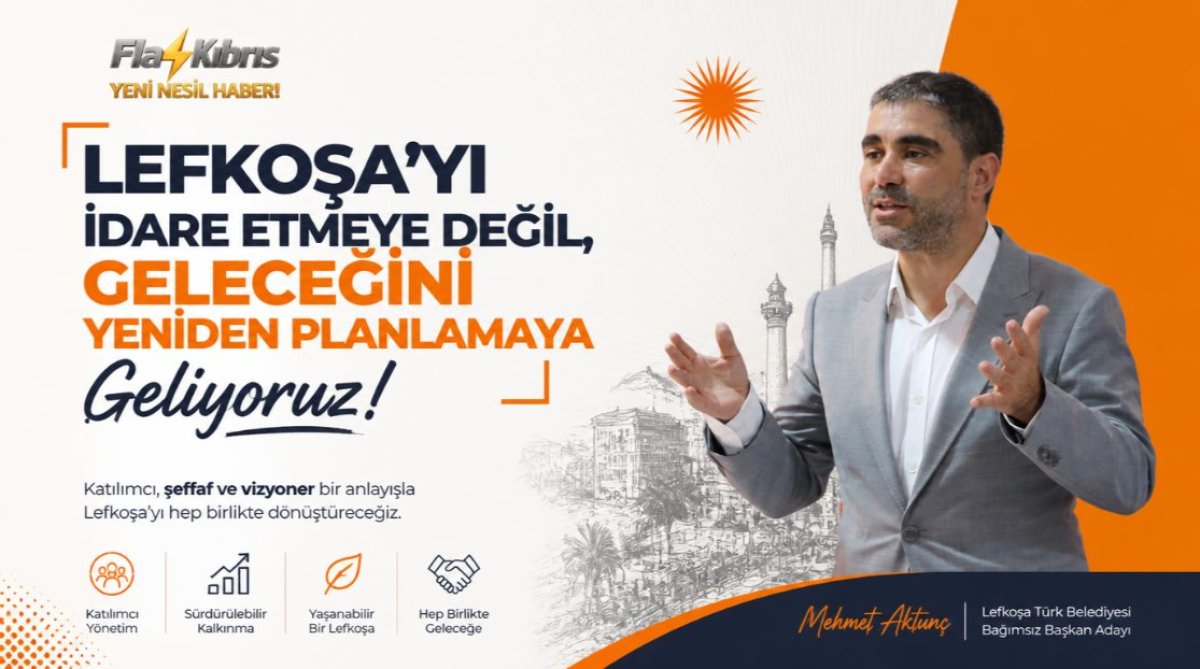 Aktunç: “Lefkoşa’da yeni bir belediyecilik dönemi başlatacağız”