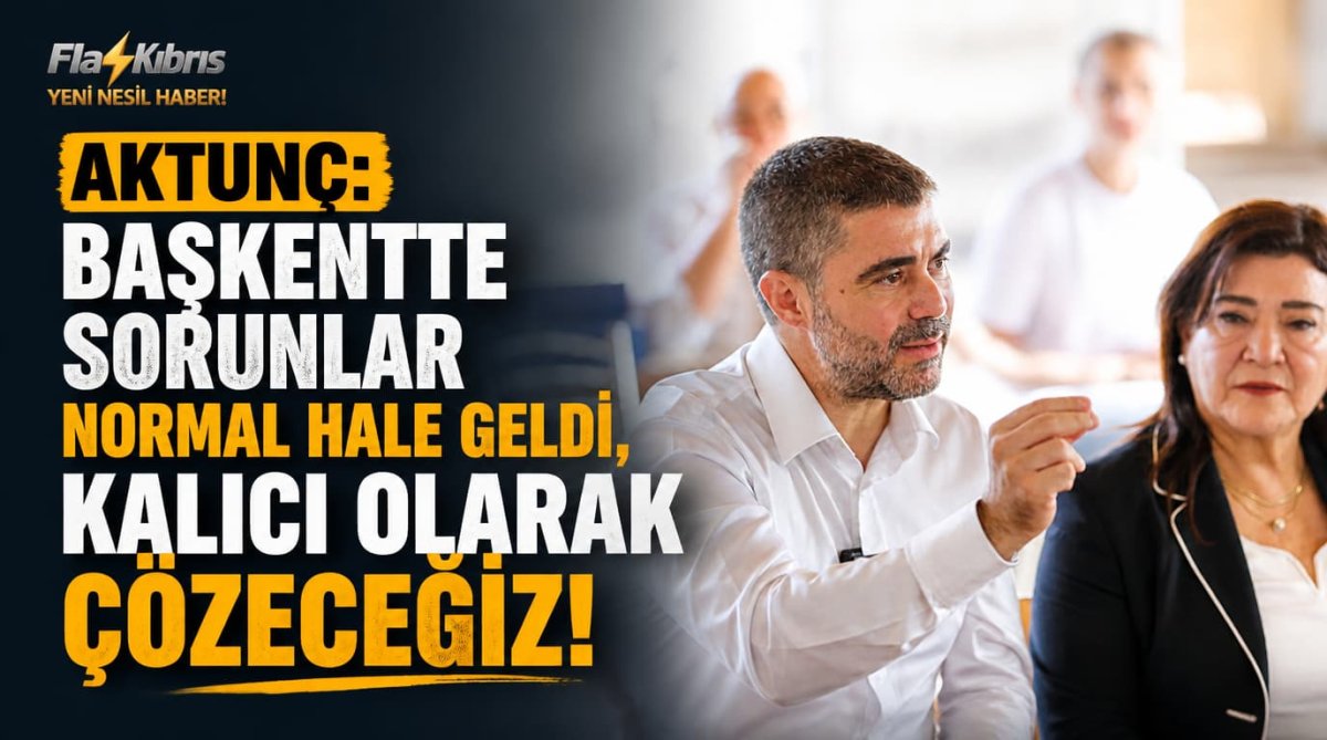 Aktunç: Başkentte sorunlar normal hale geldi, kalıcı olarak çözeceğiz