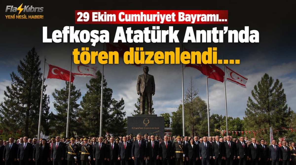 29 Ekim Cumhuriyet Bayramı... Lefkoşa Atatürk Anıtı'nda tören düzenlendi