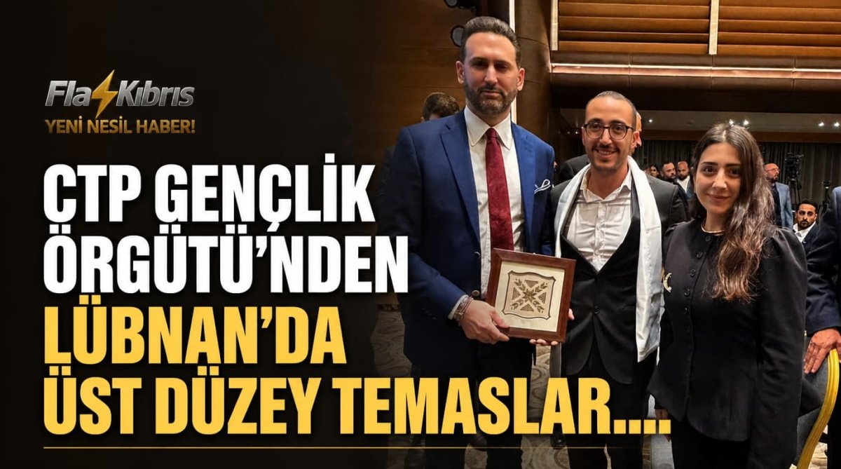 CTP Gençlik Örgütü’nden Lübnan’da Üst Düzey Temaslar