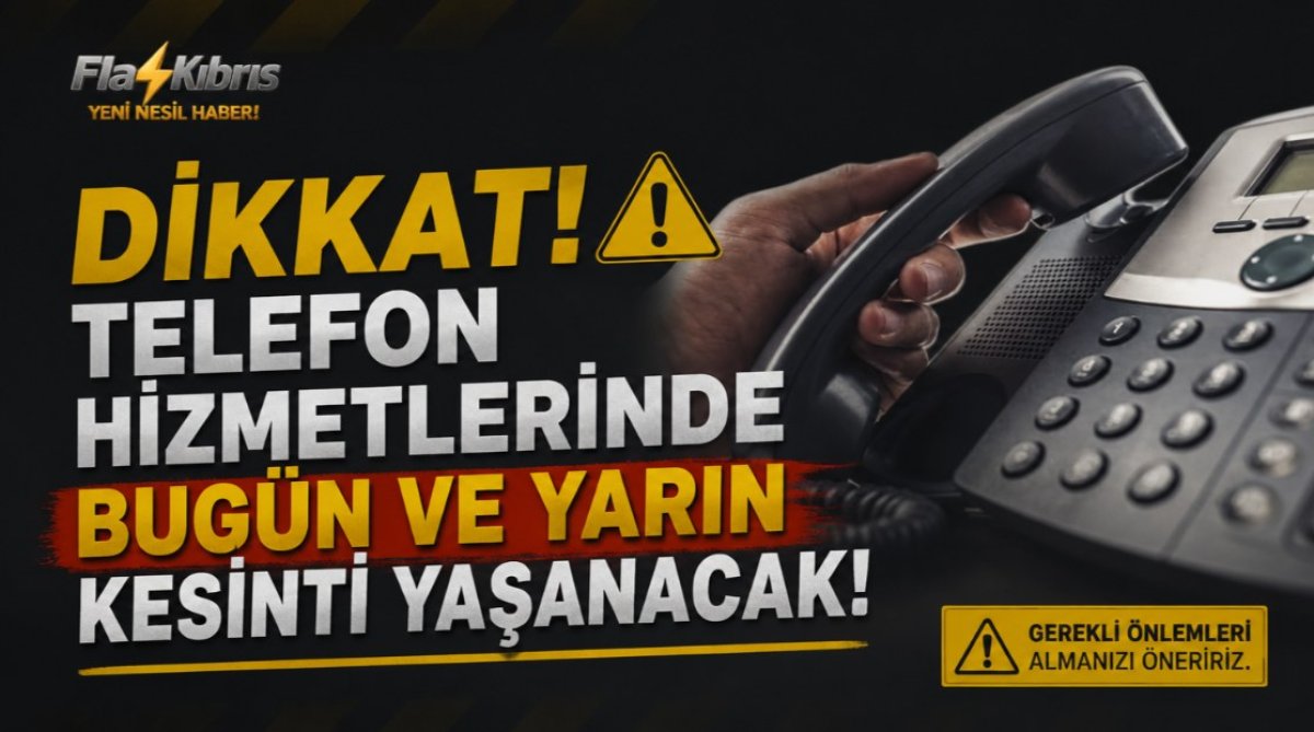 Telefon hizmetlerinde bugün ve yarın kesinti yaşanacak