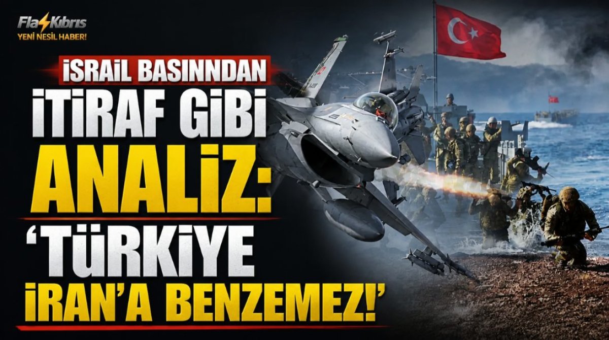 İsrail basınından itiraf gibi analiz: 'Türkiye İran’a benzemez!'
