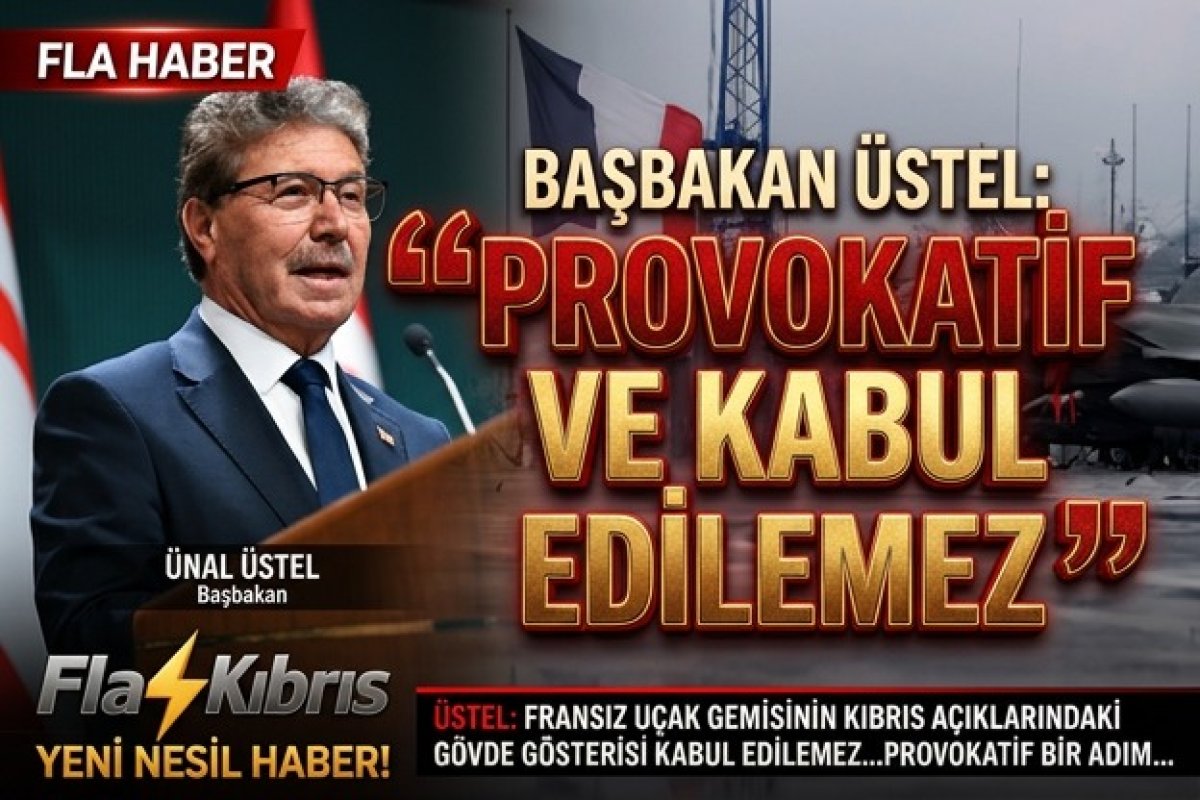 Üstel’den Fransız askerleri çıkışına sert tepki: “Provokatif ve kabul edilemez”