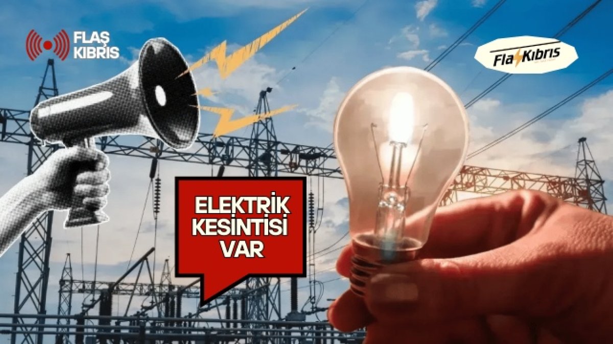 Lefkoşa'da bu akşam bazı bölgeler 4 saat elektriksiz kalacak