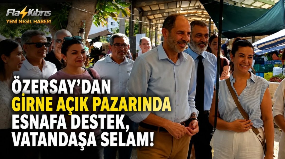Özersay, Girne Açık Pazarında esnaf ve vatandaşla bir araya geldi