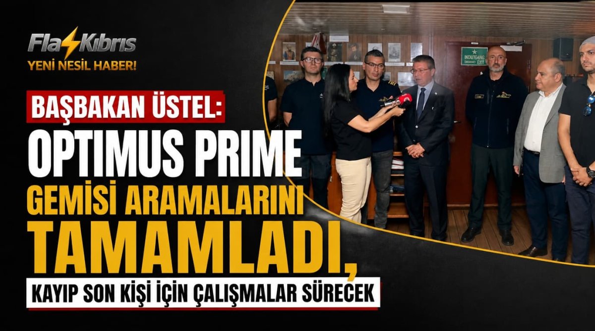Başbakan Üstel: Optimus Prime gemisi aramalarını tamamladı, kayıp son kişi için çalışmalar sürecek