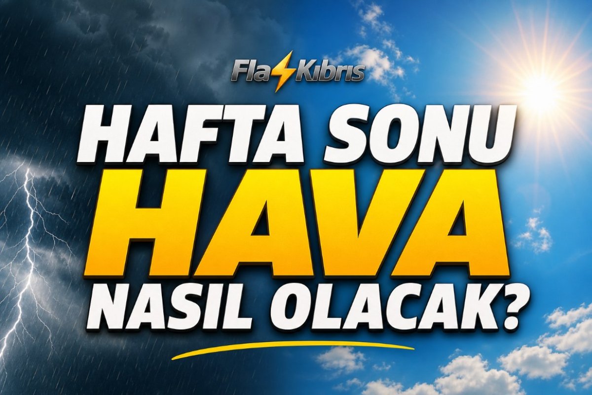 Hafta sonu hava nasıl olacak?