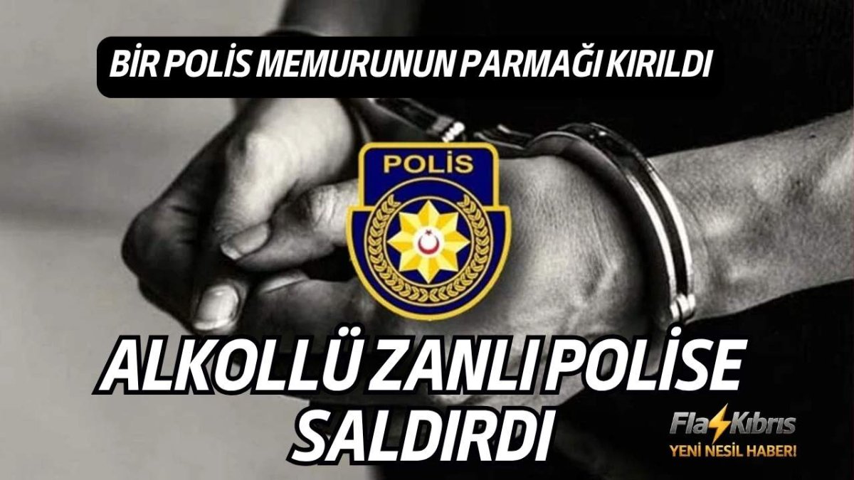 Girne’de polisi darp ve görevinden men eden alkollü şahıs tutuklandı