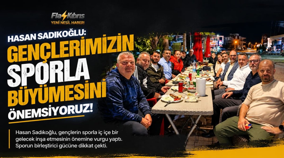 Hasan Sadıkoğlu: Gençlerimizin sporla büyümesini önemsiyoruz