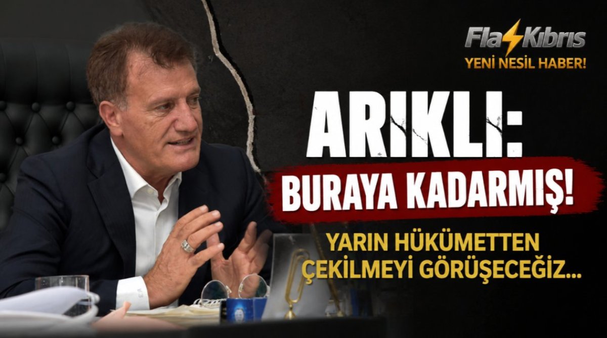 Arıklı: Buraya kadarmış, yarın hükümetten çekilmeyi görüşeceğiz