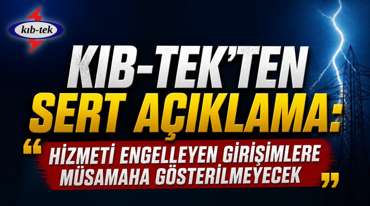 KIB-TEK’ten Sert Açıklama: “Hizmeti Engelleyen Girişimlere Müsamaha Gösterilmeyecek”