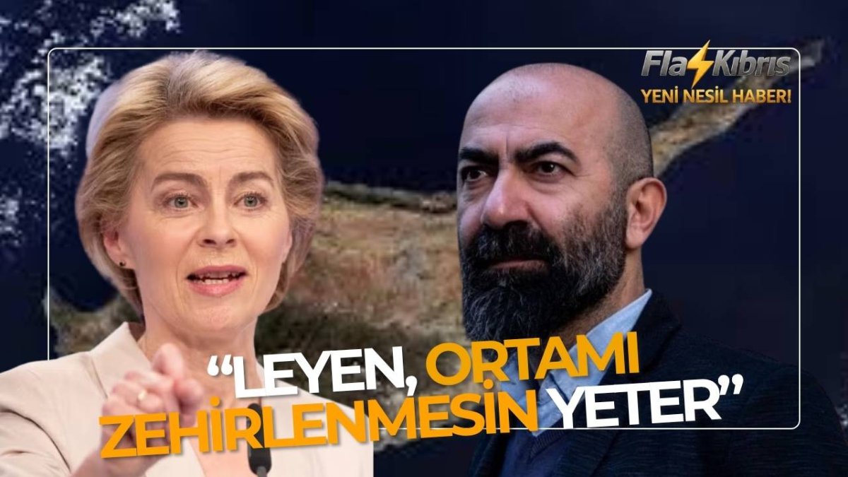 Baykallı: Kıbrıslı Türk liderle görüşmeyen Von der Leyen'e sert tepki