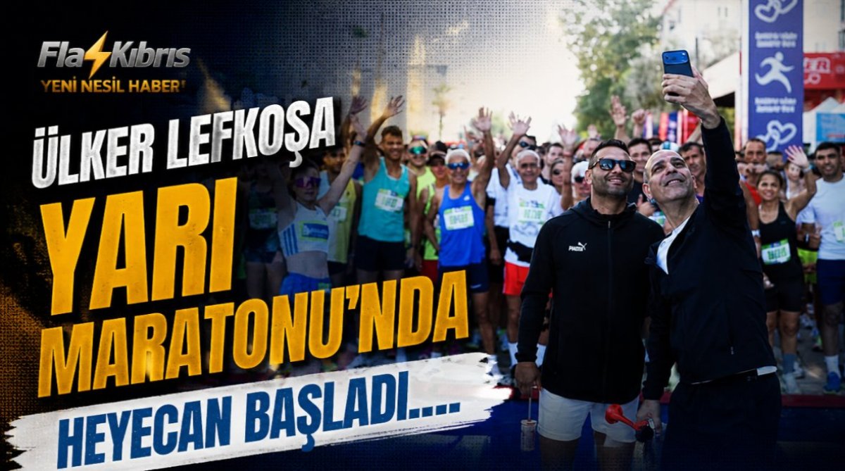 Ülker Lefkoşa Yarı Maratonu’nda heyecan başladı