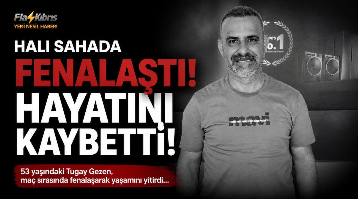Halı sahada fenalaşan 53 yaşındaki Tugay Gezen hayatını kaybetti