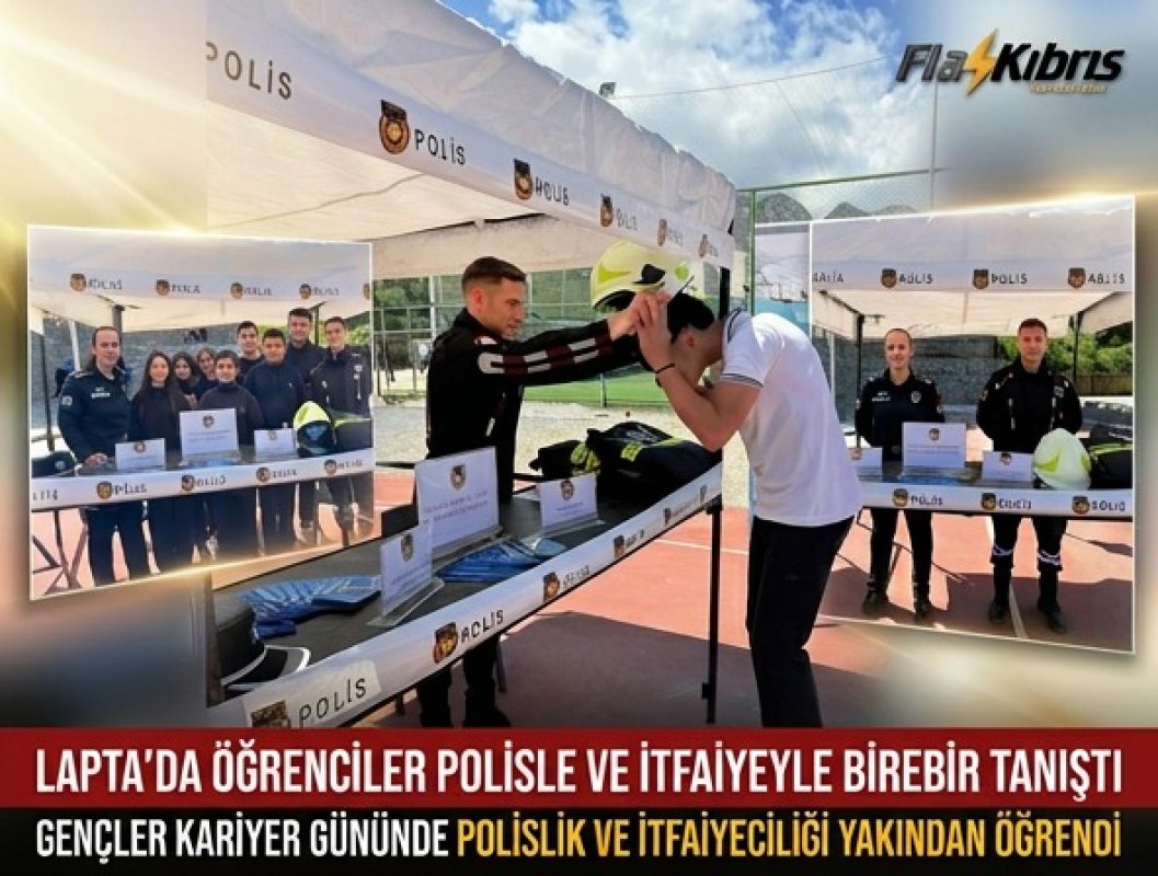 Lapta'daki Kariyer Gününde Polis ve İtfaiye Meslekleri Tanıtıldı