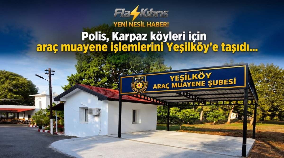 Polis, Karpaz köyleri için araç muayene işlemlerini Yeşilköy’e taşıdı