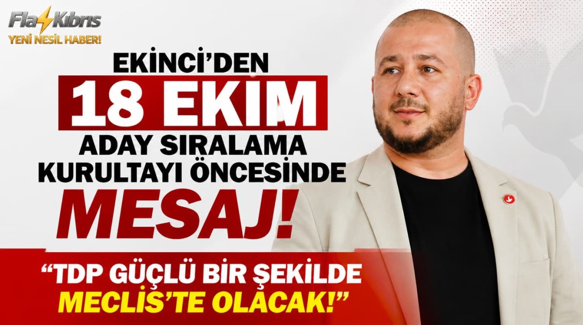 Ekinci'den 18 Ekim Aday Sıralama Kurultayı öncesinde mesaj: TDP güçlü bir şekilde Meclis'te olacak