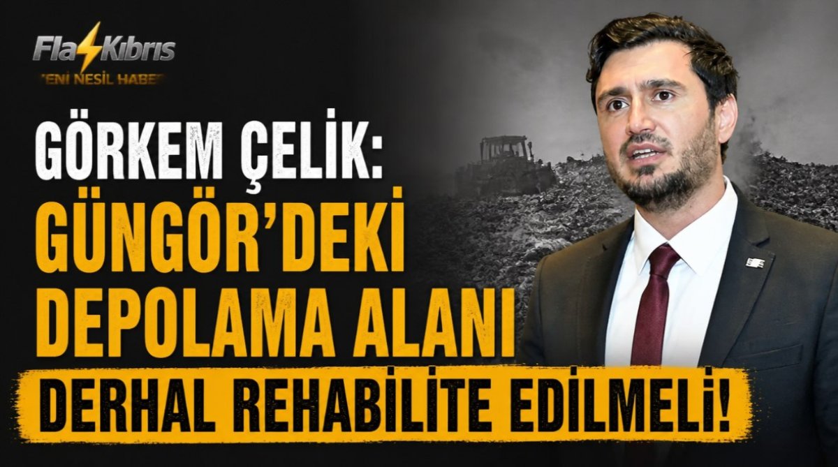 Görkem Çelik: Güngör’deki depolama alanı derhal rehabilite edilmeli
