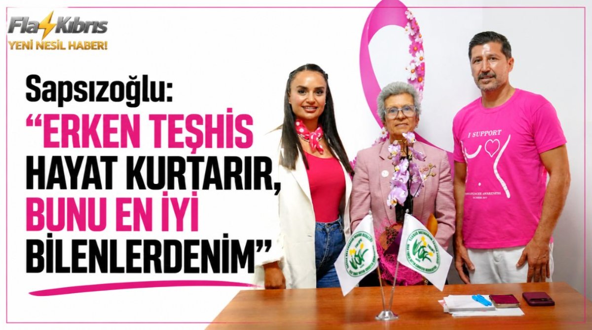 Sapsızoğlu: “Erken Teşhis Hayat Kurtarır, Bunu En İyi Bilenlerdenim”