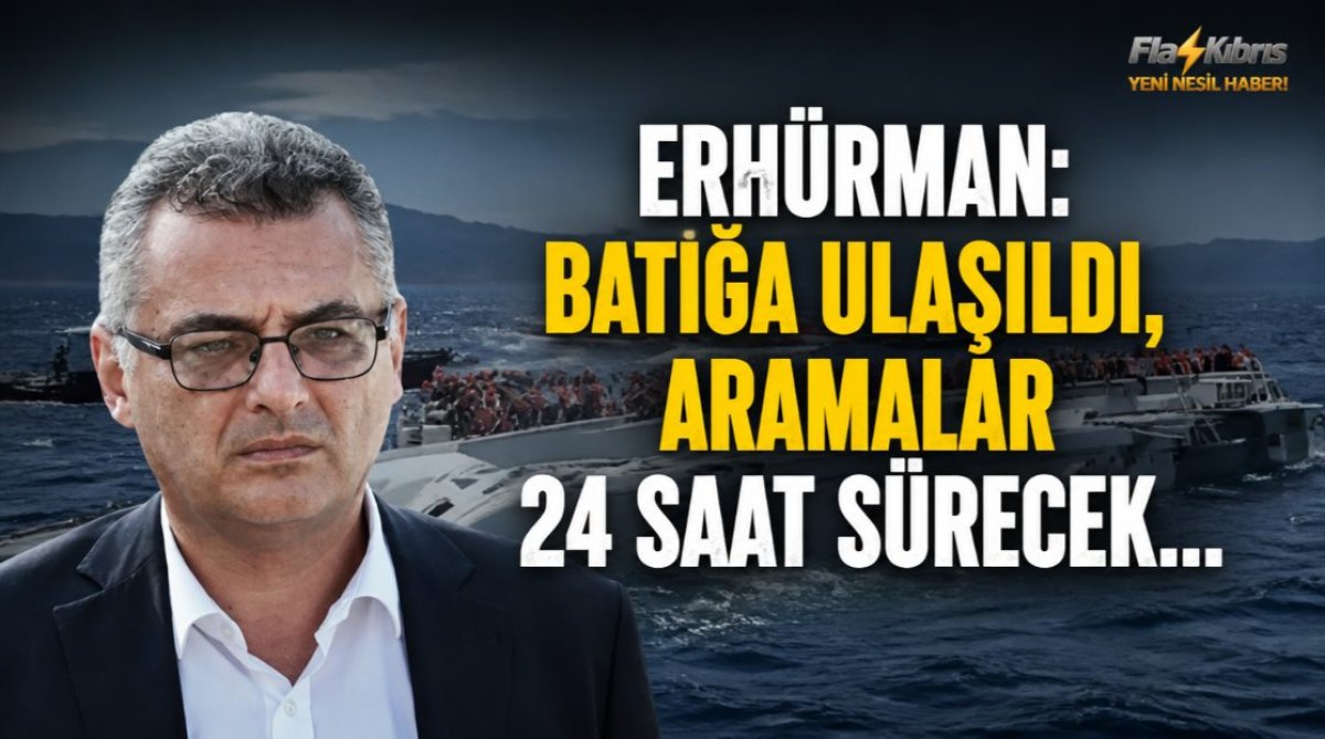 Erhürman: Batığa Ulaşıldı, Aramalar 24 Saat Sürecek