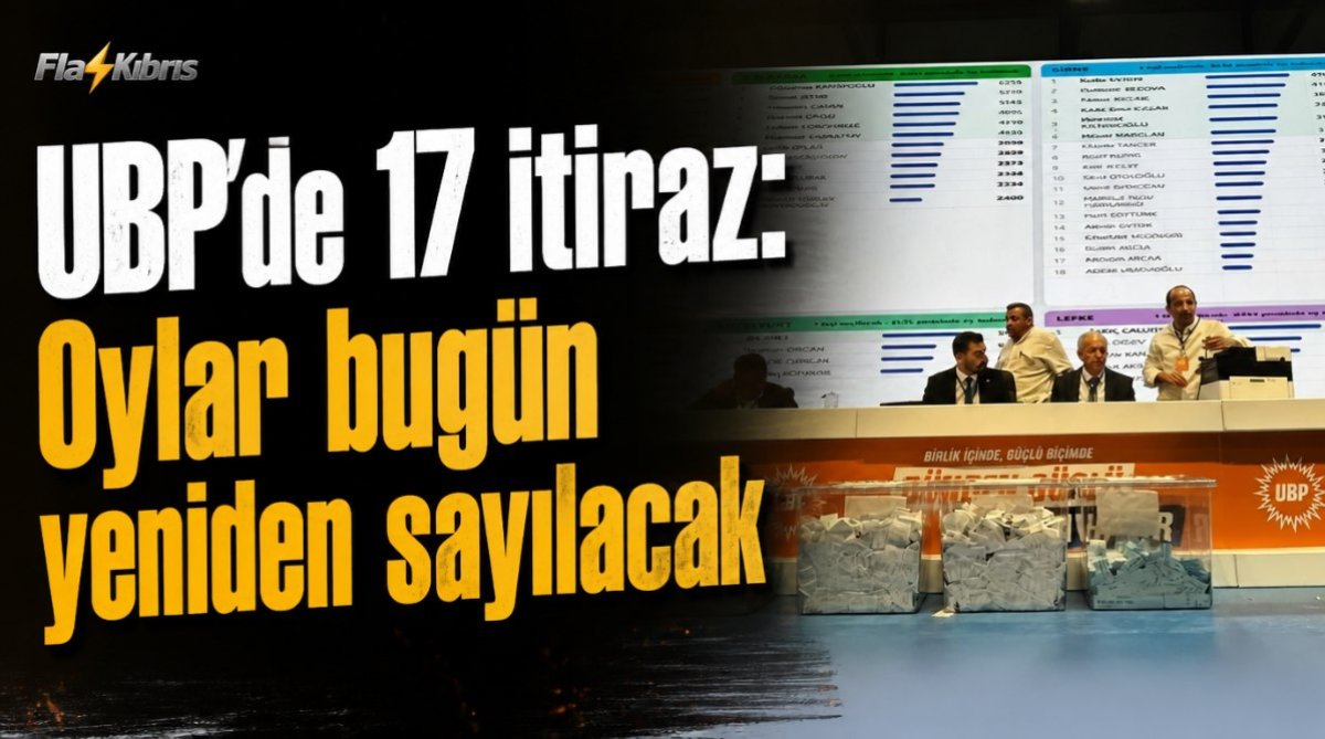 UBP’de 17 itiraz: Oylar bugün yeniden sayılacak