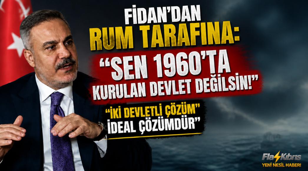 Fidan: “Kıbrıs’ta İdeal Çözüm İki Devletli Çözümdür”