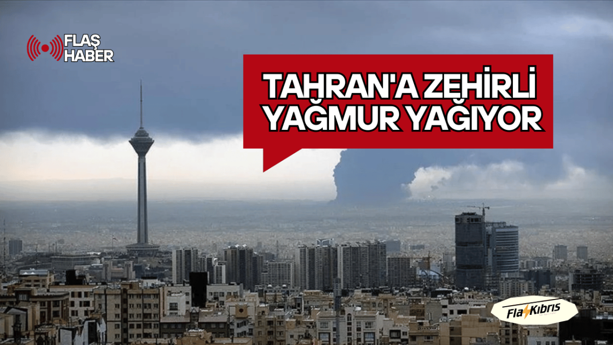 Tahran'a zehirli yağmur yağıyor