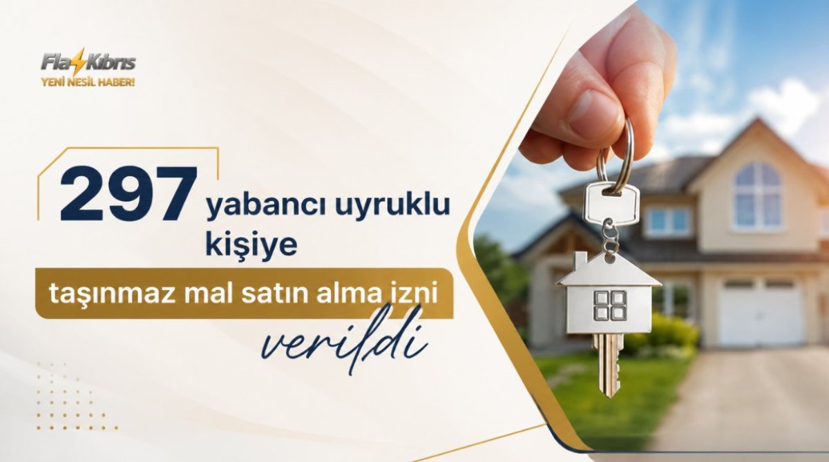 297 yabancı uyruklu kişiye taşınmaz mal satın alma izni verildi