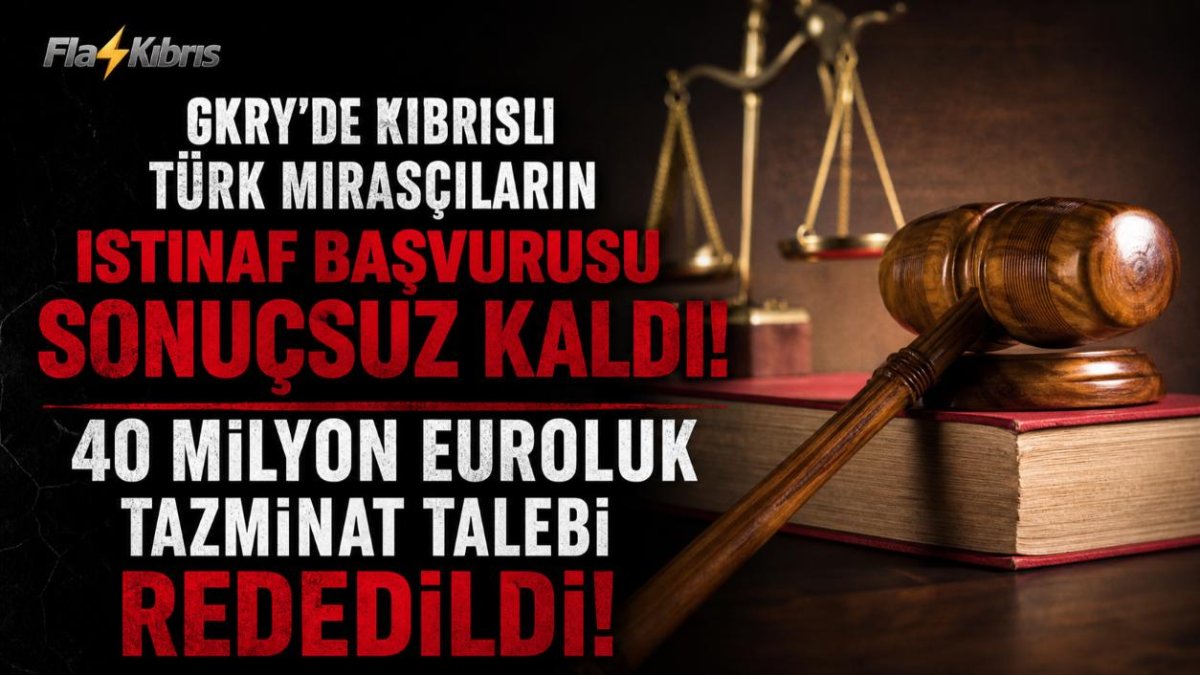 GKRY temyiz mahkemesi, Kıbrıslı Türk mirasçıların 40 milyon euroluk tazminat talebini reddetti