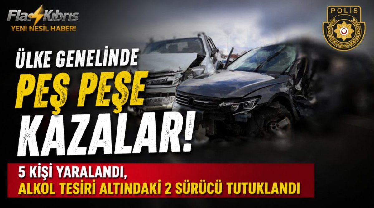 Ülke genelinde peş peşe kazalar