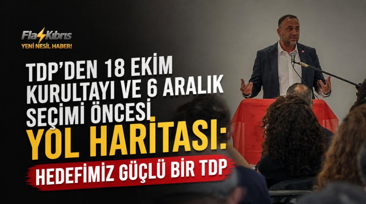 TDP’den 18 Ekim kurultayı ve 6 Aralık seçimi öncesi yol haritası: Hedefimiz güçlü bir TDP