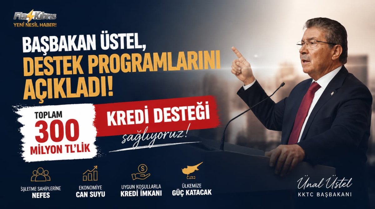 Başbakan Üstel, destek programlarını açıkladı: Toplam 300 milyon TL’lik kredi desteği sağlıyoruz