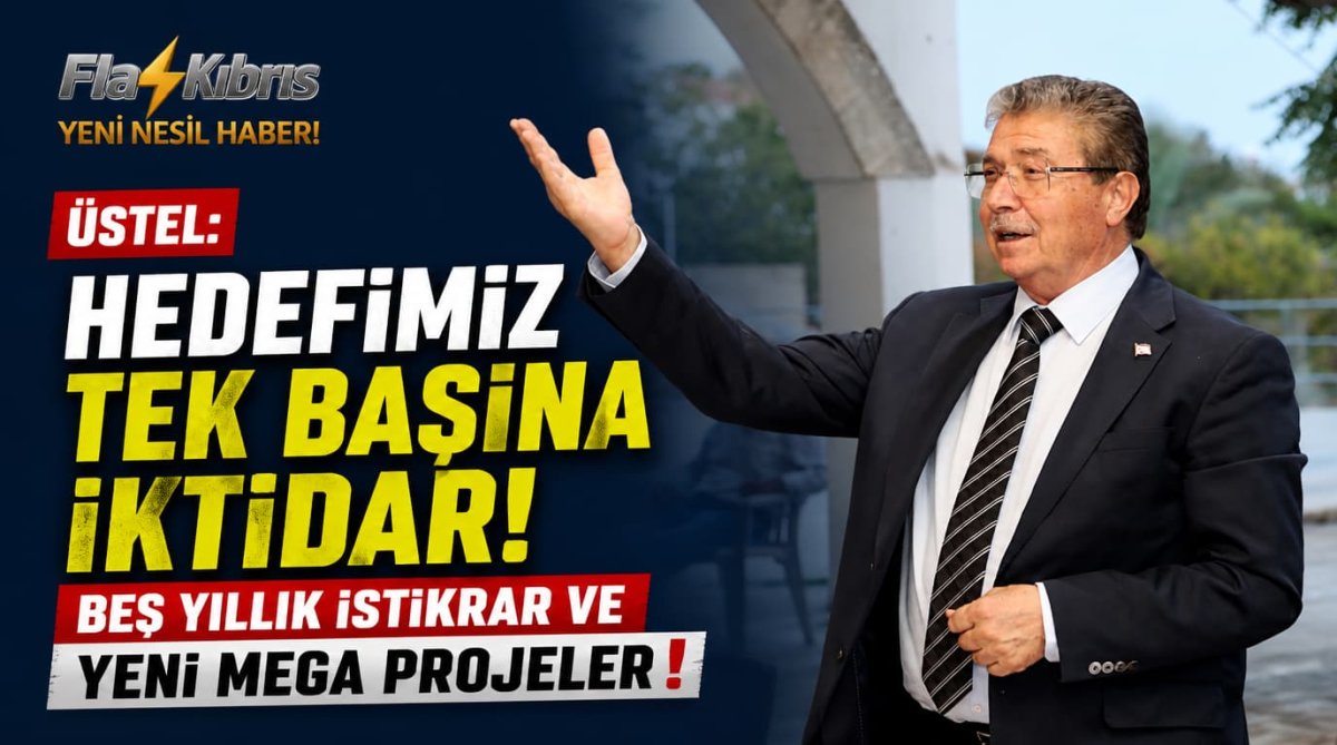 Üstel: “Hedefimiz Tek Başına İktidar, Beş Yıllık İstikrar ve Yeni Mega Projeler”