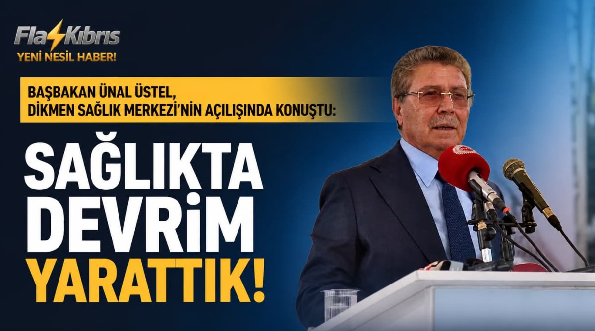 Başbakan Ünal Üstel, Dikmen Sağlık Merkezi'nin açılışında konuştu: Sağlıkta devrim yarattık