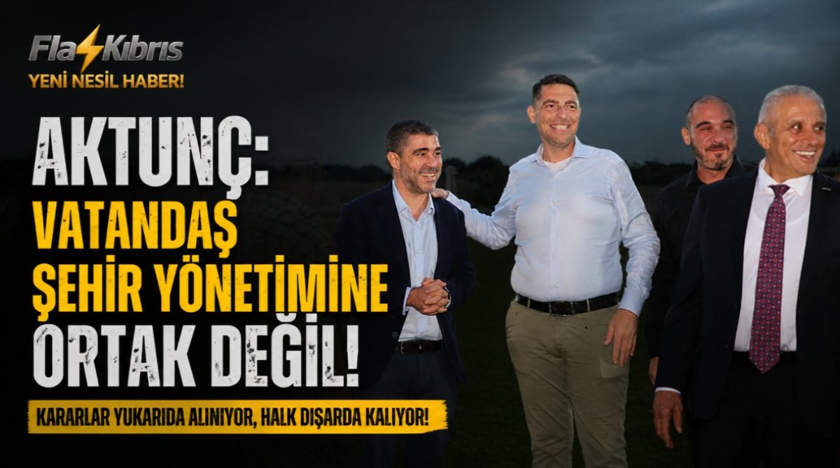 Aktunç: Vatandaş şehir yönetimine ortak değil.