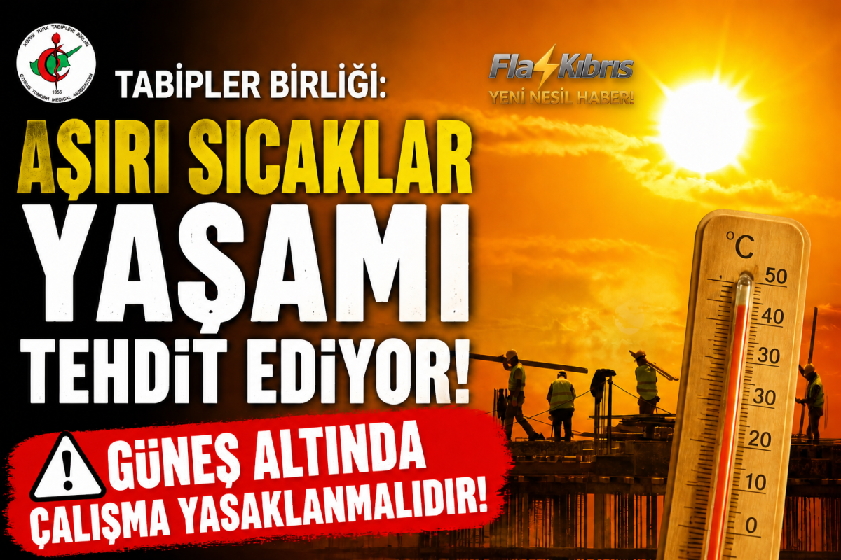 Tabipler Birliği: Aşırı sıcaklar yaşamı tehdit ediyor
