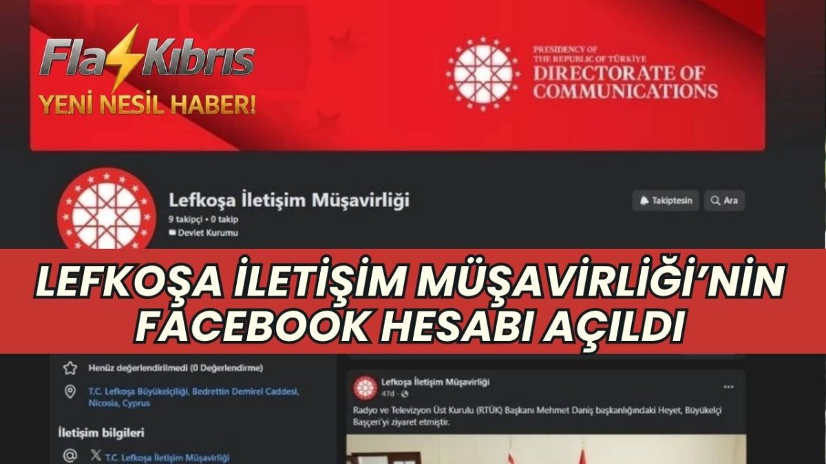 Lefkoşa İletişim Müşavirliği’nin Facebook hesabı açıldı