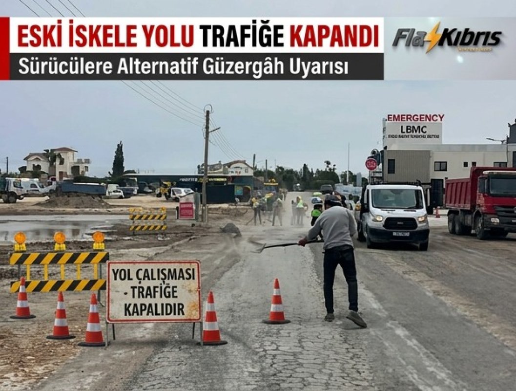 O yolda trafik akışı kapatılacak