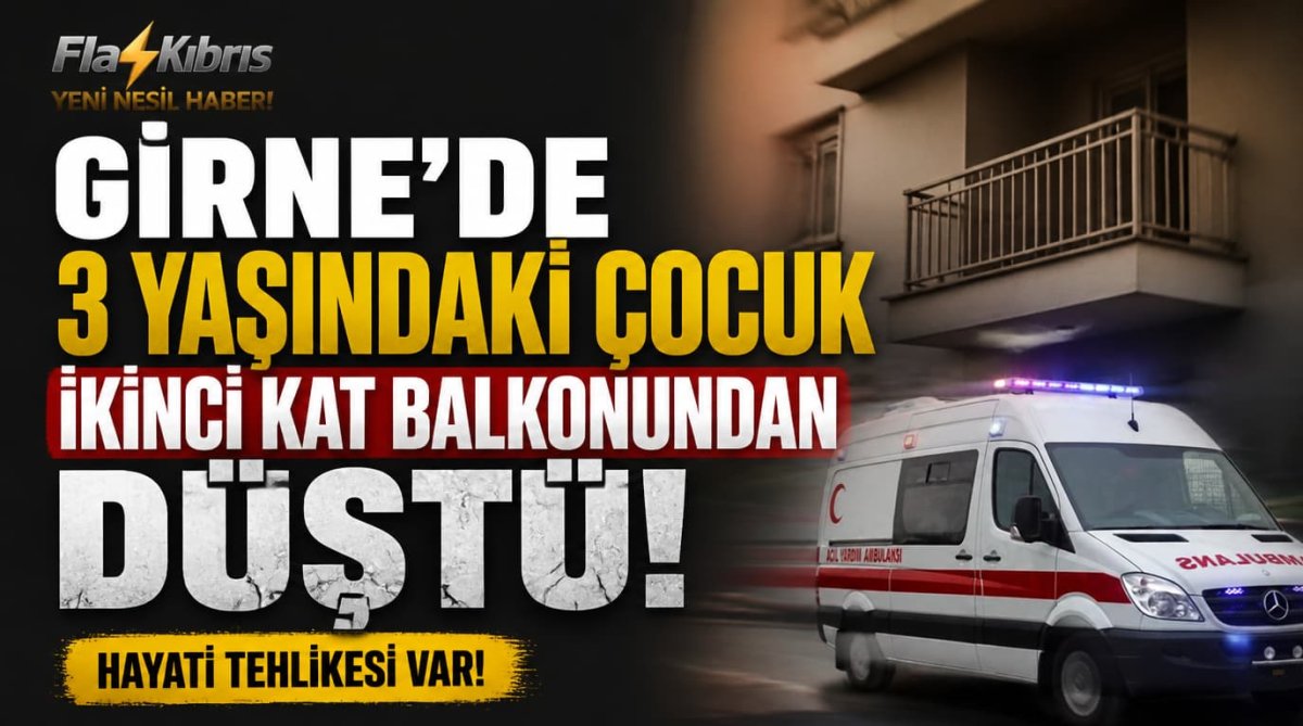 Girne’de 3 yaşındaki çocuk ikinci kat balkonundan düştü