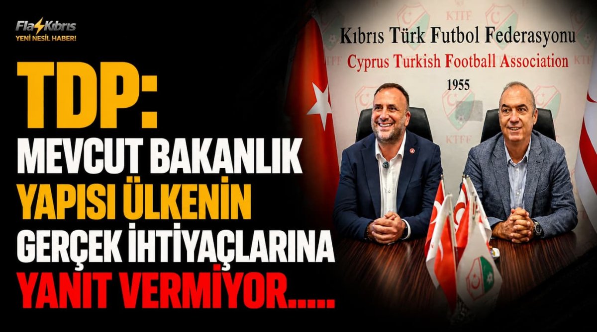 TDP: Mevcut Bakanlik Yapısı Ülkenin Gerçek İhtiyaçlarına Yanıt Vermiyor