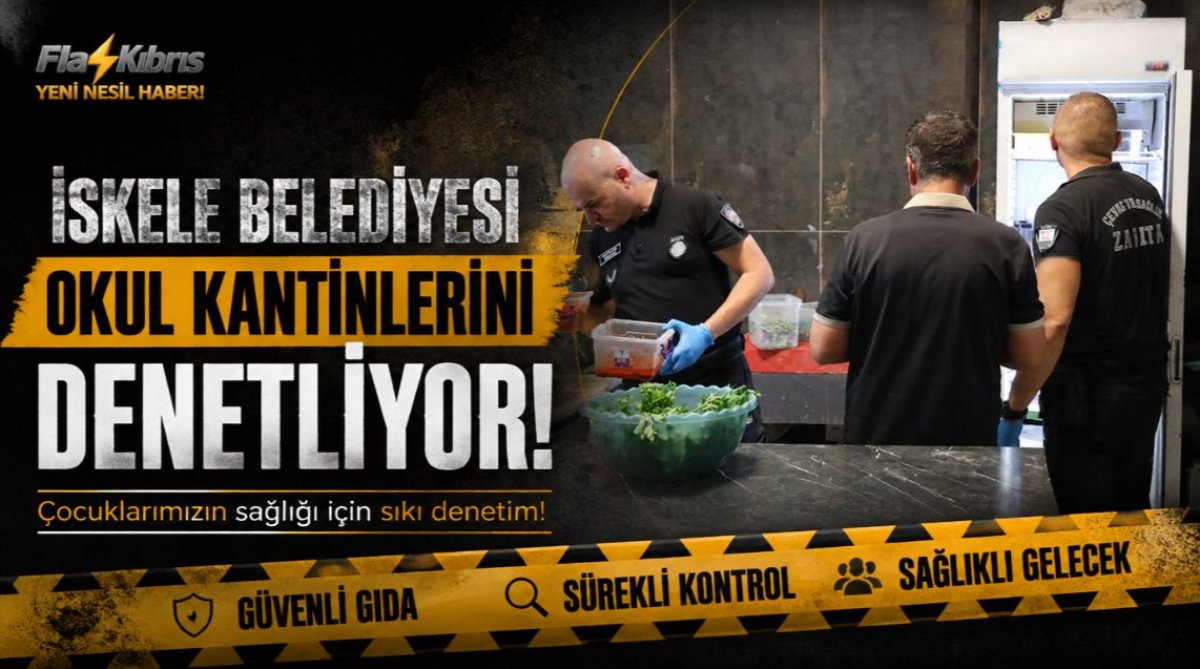 İskele Belediyesi, okul kantinlerini denetliyor